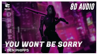 Ben Phipps - You wont be Sorry (8D Audio) | New English EDM, Pop Songs Wild Rex