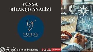 YÜNSA BİLANÇO ANALİZİ (HEDEF FİYAT, SEKTÖRDE VE ŞİRKETTEKİ BEKLENTİLER) #yunsa