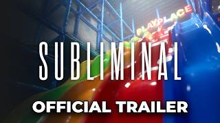 Subliminal - Official Launch Trailer