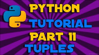 Tuples | Python Programming Tutorial #11