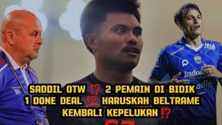 Siapa Pemain Yang Sudah Deal ⁉️ Saddil Tinggalkan Sabah⁉️ Persib Berharap Beltrame ⁉️