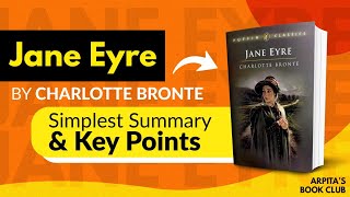 Jane Eyre by Charlotte Bronte | Simple Summary & Analysis in less than 15 Minutes