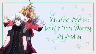 ｢AMV｣ Kizuna Astin \u0026 Ai Astin | Don't You Worry, Child