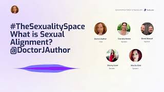 #TheSexualitySpace What is Sexual Alignment? @DoctorJAuthor