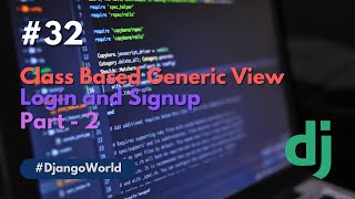 Class based view part 2 | Login and Signup| Django | Python