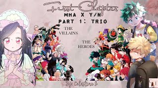 First Chapter: Trio (MHA x Y/n) Text Story 1