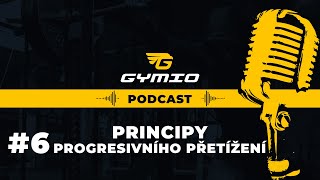 #6 Principy progresivního přetížení aneb jak se stabilně zlepšovat | GYMIO Podcast