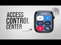 How to Access Control Center on Apple Watch (tutorial)