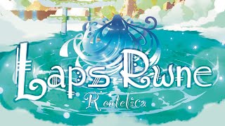 【R’entelica】LAPS RWNE【Album XFD✨M3-2022】