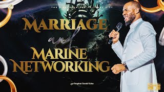 TEACHING: MARRIAGE AND MARINE NETWORKING || PROPHET DAVID UCHE || TRUTH TV