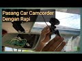 Cara Pasang Car Camcorder / Dash Cam Xenia Avanza Dengan Rapi