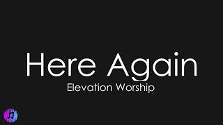 Here Again - Elevation Worship | Piano Karaoke [Key of D]
