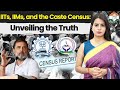 Shocking Inequality in IITs and IIMs: Why We Need a Caste Census