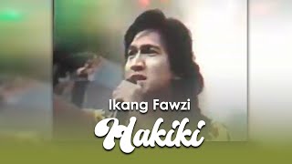 Ikang Fawzi Feat. Ian Antono - Hakiki
