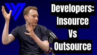 Finding Developers For Your Startup: Insource Vs Outsource?