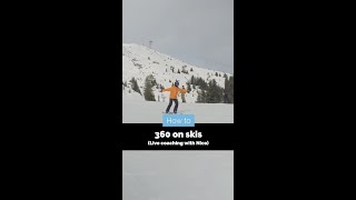 How to 360 on Skis | Live Coaching #shorts