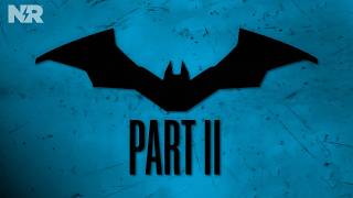 THE BATMAN PART 2 (2027): Plot & Cast Breakdown