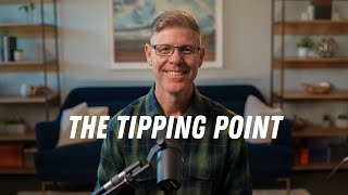 The Tipping Point - Pastor Todd Schumacher