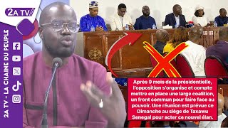 Large coalition pour faire face au pouvoir: Moustapha MBAYE les...