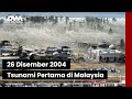 Mengimbau Kembali Kejadian Tsunami Melanda Malaysia