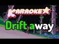 Drift Away - Steven Universe Movie Karaoke