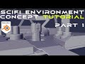 Sci-Fi Environment ModelingTUTORIAL for Blender - Part 1