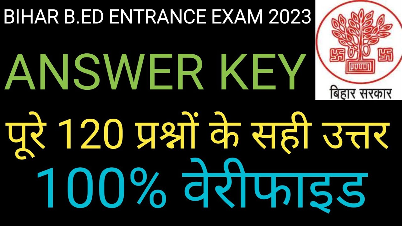 Bihar B.ed Answer Key 2023।Bihar B.ed Total 120 Questions With Answer ...