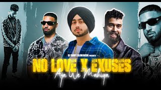 No Love X Excuses X Aaja We Mahiya - Mashup | Shubh Ft. AP Dhillon & Imran Khan | SK SONG