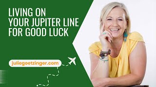 Jupiter Line 🪐 Where Should You Live For Good Luck Based on Your Astrology Chart? Astrocartography