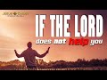 If The Lord Does Not Help You -  Worship Service (October 10, 2021)