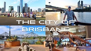 The City of Brisbane - City Tour, Botanic Gardens & Queensland Museum (Australia Vlog #17)