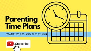 Parenting Time - 223 and 2255 Plans