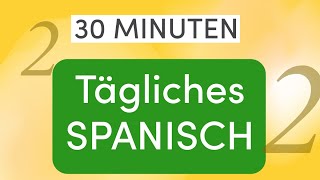 30 Minuten Tägliches Spanisch: Stadtleben verstehen - 115 nützliche Sätze für Anfänger | Lektion 2