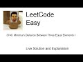 3740. Minimum Distance Between Three Equal Elements I (Leetcode Easy)