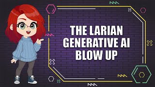 The Larian Generative AI Blow Up