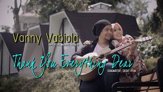 VANNY VABIOLA - THANK YOU FOR EVERYTHING DEAR ( OFFICIAL MUSIC VIDEO )