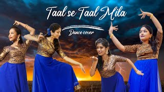 Taal Se Taal Mila | Dance Cover | Group dance performance #easychoreography #taalsetaalmila #dance