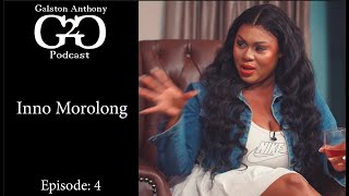 EPISODE 4: INNO MOROLONG - Selling Booty, (PIMPS) Court Battles, Navigating Controversies,