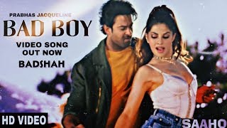 new movie saaho Bad Boy Song  2019  Prabhas, Jacqueline Fernandez  Badshah, Neeti Mohan