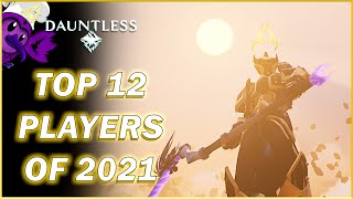 The Top 12 Dauntless Players of 2021