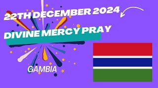 Divine Mercy Pray - Our Guardian Angels and Achangels \u0026 Gambia 2024