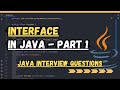 Interfaces in Java | Java Interview Questions | Part 1