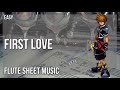 Flute Sheet Music: How to play First Love by Utada Hikaru