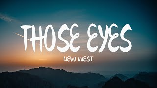 New West - Those Eyes (Mix Lyrics)