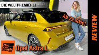 Opel Astra L (2022) Die Weltpremiere des NEUEN Kompakten ab 22.500€! Review | Test | Hybrid | Kombi