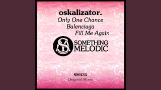 Only One Chance (Original Mix)