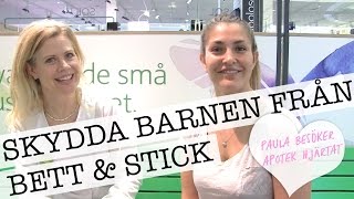 SÅ SKYDDAR DU BARNEN FRÅN BETT \u0026 STICK | Paula Uribe besöker Apotek Hjärtat