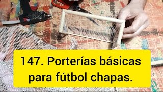 147. Porterías para fútbol chapas. Juegos con chapas.