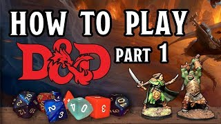 How to Play D&D part 1 - A Sample Game Session