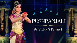 Pushpanjali by Vibha S Prasad | Rangapravesha